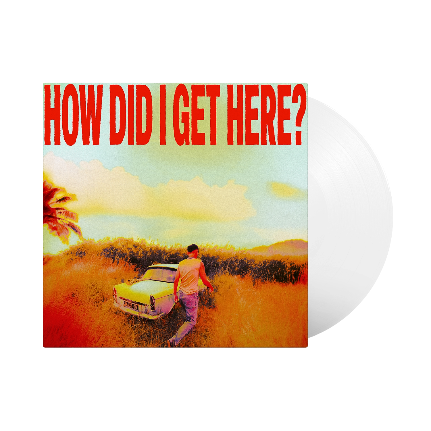 How Did I Get Here? Clear Vinyl