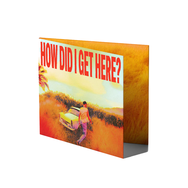 How Did I Get Here? CD