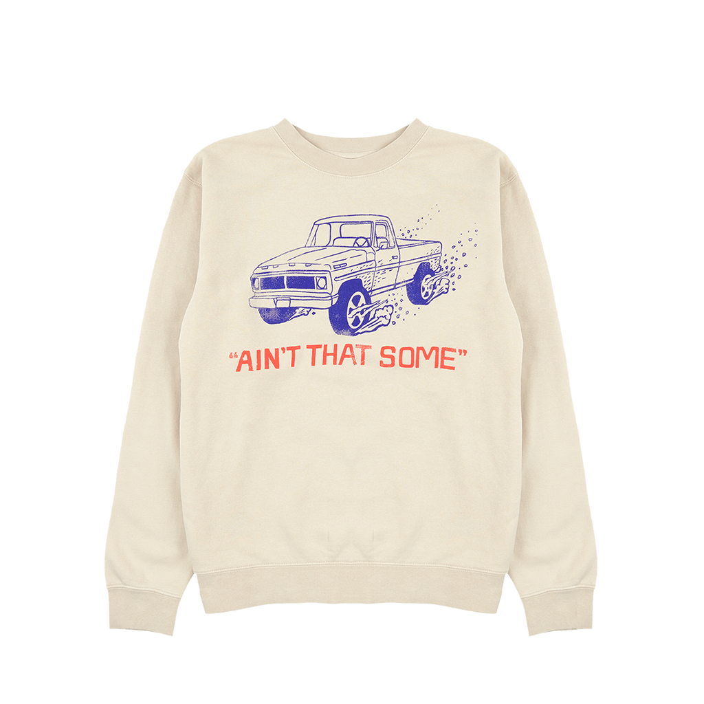 Ain't That Some Crewneck